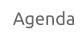Agenda